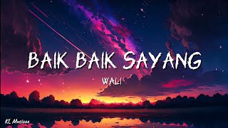 Download lagu Wali - Baik Baik Sayang (Lirik) mp3