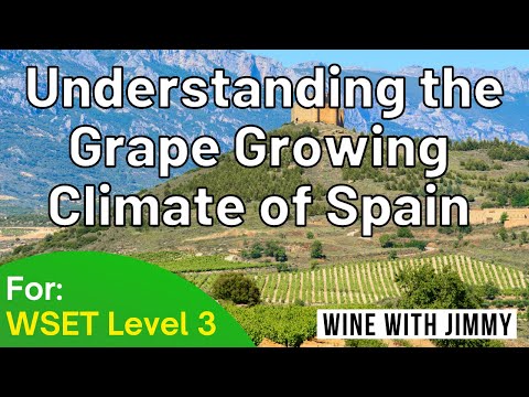 Wine making in Spain for WSET Level 3 Part 1 - Climate