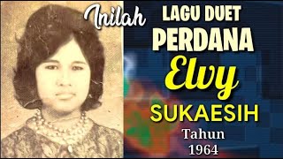 Download lagu ELVY SUKAESIH'S First Duet Song in 1964 With Whom? mp3