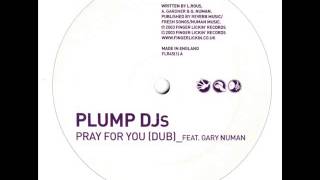 Plump Djs - Pray For You (Dub)