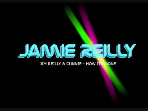 JIM REILLY & CUNNIE - HOW ITS DONE