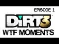 Dirt 3 WTF Moments episode 1 