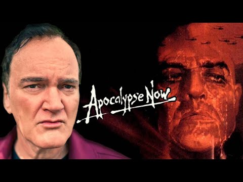 Quentin Tarantino on Apocalypse Now
