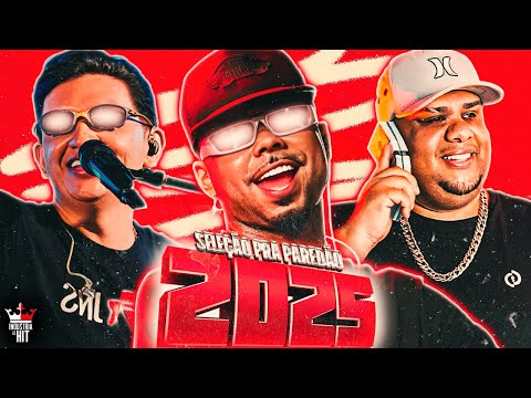 SELEÇÃO BREGADEIRA PRA PAREDÃO 2025 - DODO PRESSÃO, GIL BALA, BONDE DO GATO PRETO, MARCYNHO SENSAÇÃO