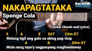 Nakapagtataka - Sponge Cola (Guitar Tutorial with Chords and Lyrics)