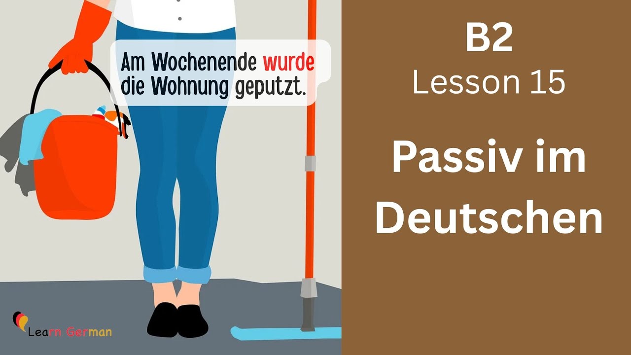 B2 Lesson 15 | Passiv im Deutschen | Passive Voice in German | Learn German