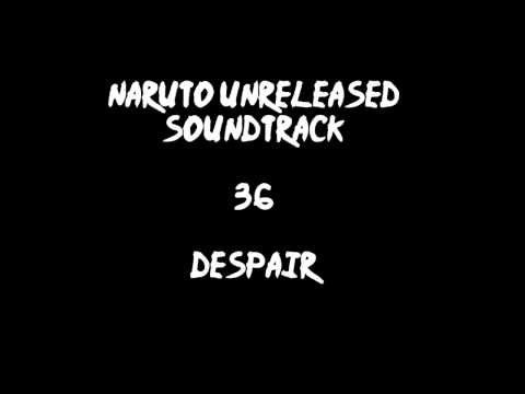Naruto Unreleased Soundtrack - Despair (REDONE)