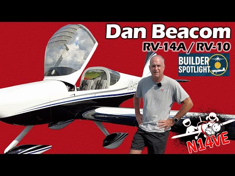 Builder Spotlight: Dan Beacom – Flying the RV-14A & Building an RV-10