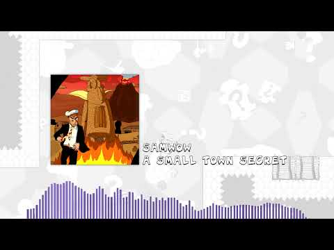 Samwow - A Small Town Secret (Idaho Volcano Secret Theme)