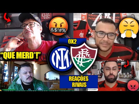 REAÇÕES dos RIVAIS FURIOSOS com a VITÓRIA do FLUZÃO - INTER DE MILÃO 0X2 FLUMINENSE [REACT MUNDIAL]