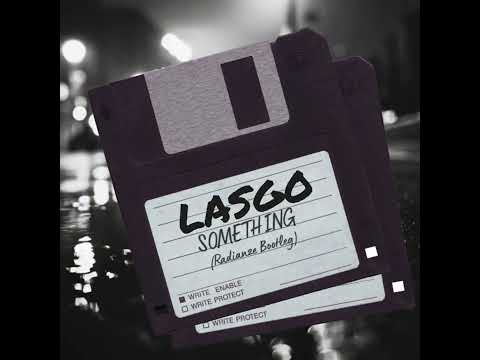Lasgo - Something (RADIANZE HARDSTYLE BOOTLEG)