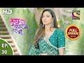 Kuch Rang Pyaar Ke Aise Bhi Ep 30 Full Episode 20th Aug 2021