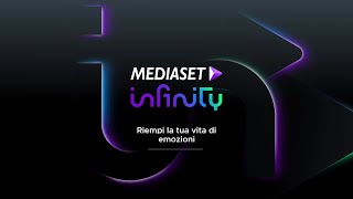 Mediaset Infinity: riempi la tua vita di emozioni