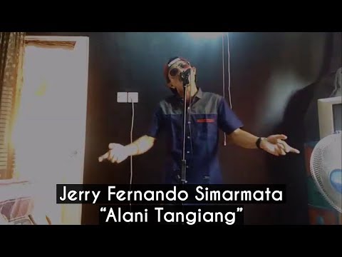 Jerry Fernando Simarmata - Alani Tangiang