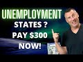 STATES PAYING 300 Unemployment Extensio