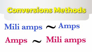 How to convert amps to milliamp and milliamp to amps Electrical conversion formula ||