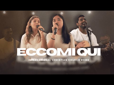 Eccomi Qui | ICCR Worship