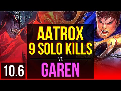 AATROX vs GAREN (TOP) | 3 early solo kills, 9 solo kills | KR Grandmaster | v10.6