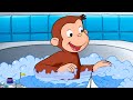 Bath Time George Curious George Adventure Play