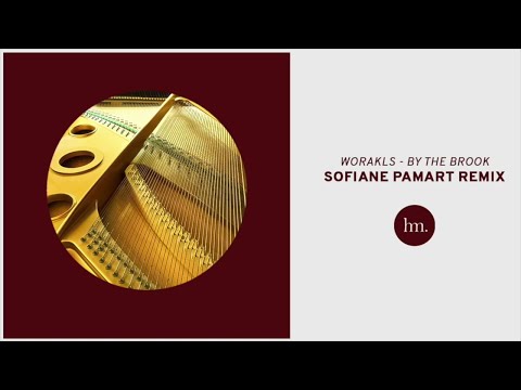 Worakls - By The Brook (Sofiane Pamart Remix)