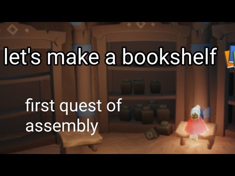 Season of Assembly first quest: make a bookshelf 📚✨✨  -Sky guide  lSky Children of light|