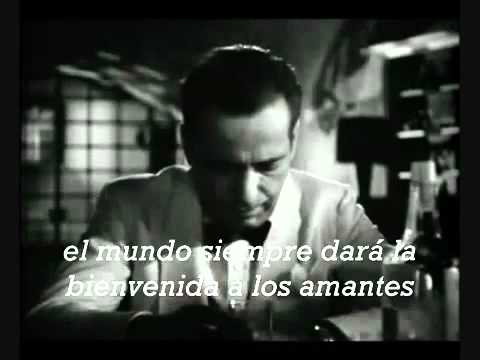 As time goes by- versión original cantada por Dooley Wilson,película Casablanca, USA, 1942.