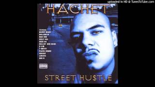 Hachet Ft. Mac Dre C-Lim -F3-street hustle 2002