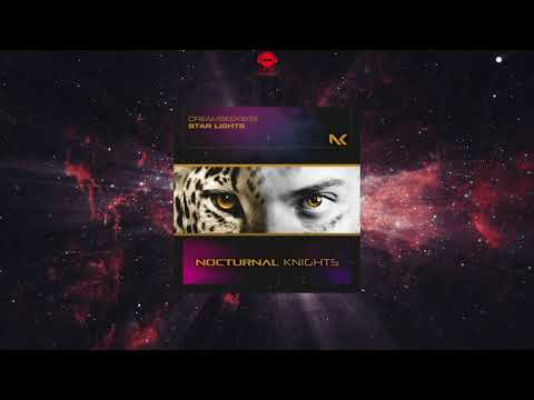 Dreamseekers - Star Lights (Extended Mix) [NOCTURNAL KNIGHTS MUSIC]
