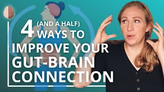 How to Fix Your Brain-Gut Connection: Anxiety and 