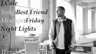 J Cole Best Friend