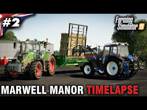FS19 Marwell Manor Timelapse #2 Bringing In The Bales