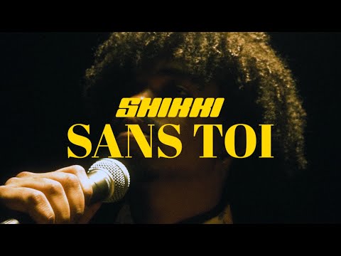 Shikki - Sans toi (Clip Officiel)