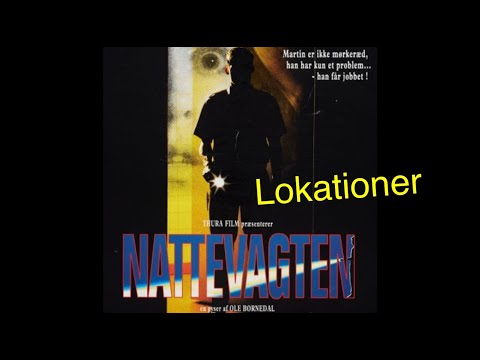 Filmlokationer - Nattevagten - Danske film steder.