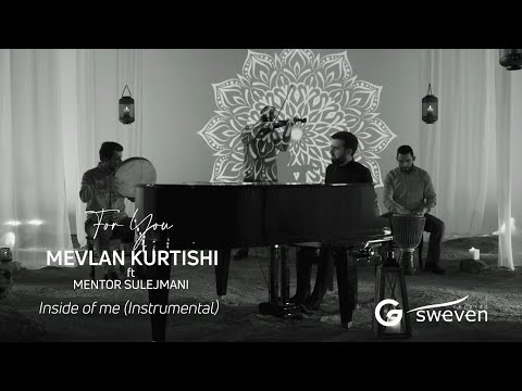 Mevlan Kurtishi ft Mentor Sulejmani - Inside of me (Instrumental)