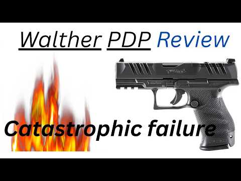 Walther PDP Review: Catastrophic Failure