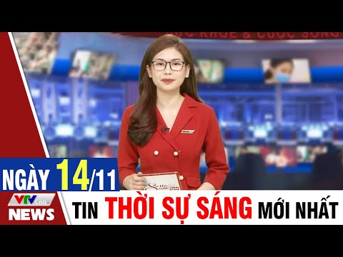 , title : 'BẢN TIN SÁNG ngày 14/11 - Tin tức thời sự mới nhất hôm nay | VTVcab Tin tức'
