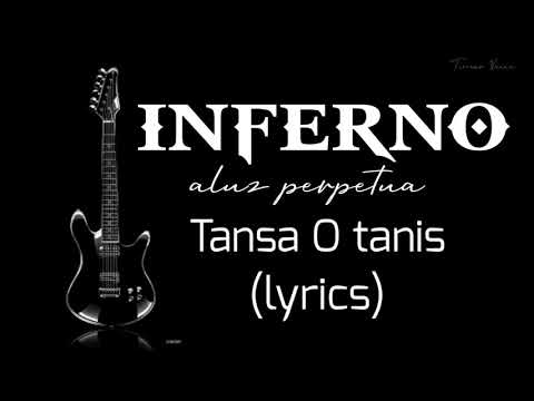 INFERNO BAND Tansa O Tanis (Lirycs)