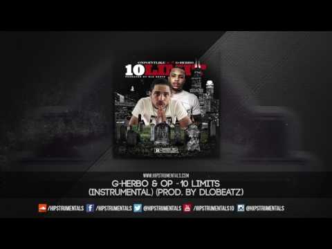 G-Herbo & OP - 10 Limit [Instrumental] (Prod. By DloBeatz) + DL via @Hipstrumentals