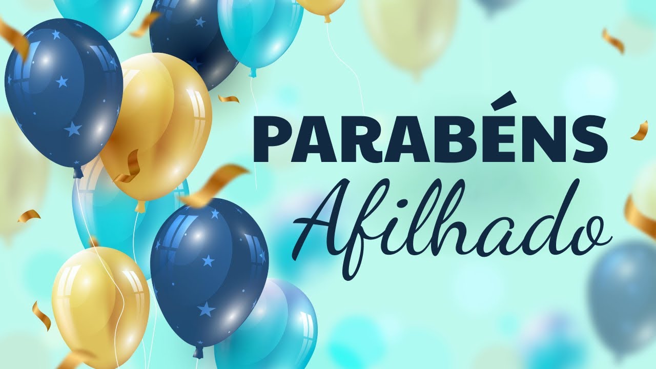 Mensagem de Feliz Aniversário para Afilhado