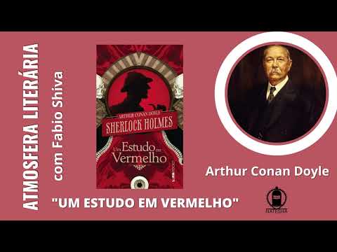 UM ESTUDO EM VERMELHO – Conan Doyle (Atmosfera Literária)