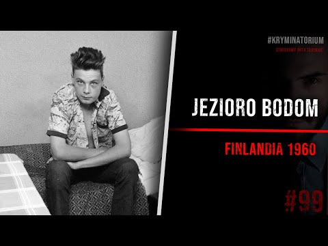 Sprawa znad jeziora Bodom w Finlandii. Nad jeziorem w głębi lasu | #99 KRYMINATORIUM