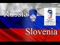 Russia vs Slovenia (Россия - Словения) 5:3 