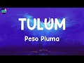 TULUM (LETRA) - Peso Pluma || Myke Towers, Myke Towers [Amor Músico]