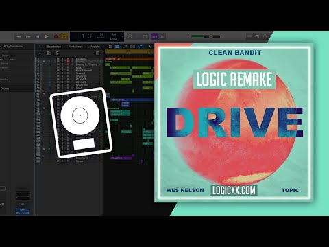 Clean Bandit & Topic - Drive (Logic Pro Remake)