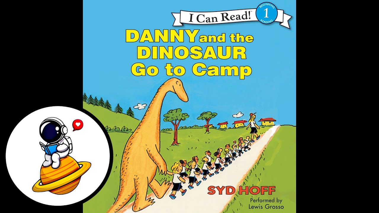 Danny and the Dinosaur Go to Camp (Read Aloud in HD)