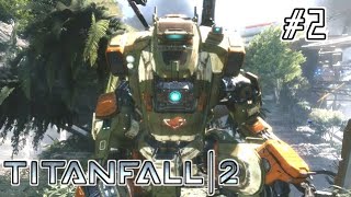 【キャンペーン実況】タイタンにパシられる男#2【TITANFALL2】