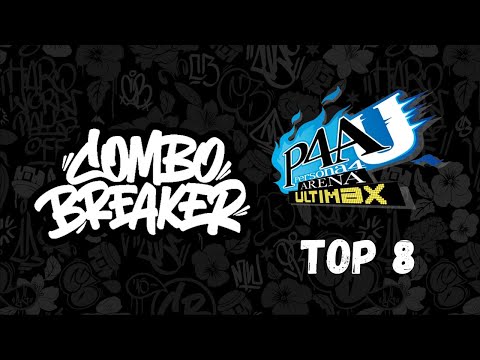 Combo Breaker 2025 All In Together - Persona 4 Arena Ultimax Top 8