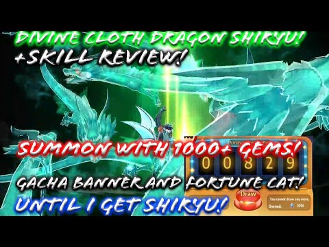 Saint Seiya: Awakening - Divine Cloth Dragon Shiryu All Out Summon! 1000+ Gems Gacha! +Skill Review!