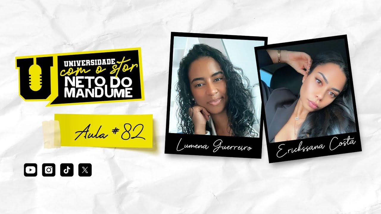 Universidade com Stor - 5º Semestre - Aula 82 com Lumena Guerreiro e Erickssana Costa