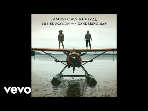 Jamestown Revival - Journeyman (Audio)